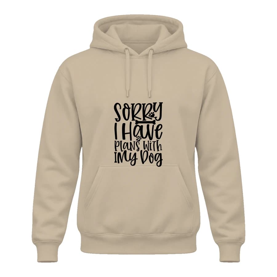 Hoodie — Sorry I Have Plans With My Dog — الأمام — بيج